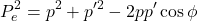 \begin{equation*} P_e^2=p^2+p'^2-2pp'\cos\phi \end{equation*}