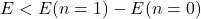 E<E(n=1)-E(n=0)
