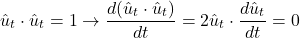 \[ \hat u_t \cdot \hat u_t =1\rightarrow \dfrac{d(\hat u_t \cdot \hat u_t)}{d t}=2\hat u_t \cdot \dfrac{d\hat u_t}{d t}=0 \]