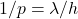 1/p=\lambda/ h