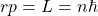 rp=L=n\hbar