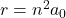 r=n^2 a_0