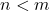n<m